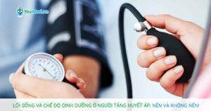 Lối sống và chế độ dinh dưỡng ở người tăng huyết áp: Nên và không nên!