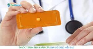 Bạn có đang hiểu sai về thuốc tránh thai khẩn cấp?