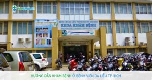 Hướng dẫn khám bệnh tại bệnh viện Da Liễu TP.HCM