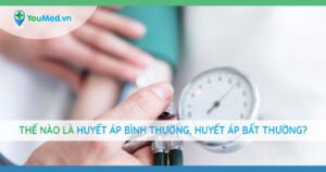 Bạn đã biết thế nào là huyết áp bình thường, huyết áp bất thường?