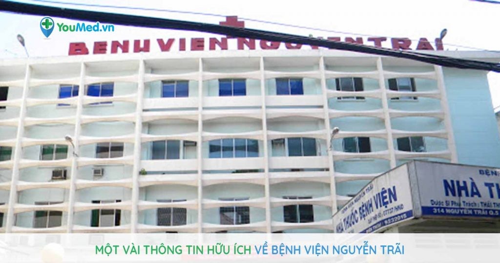 Một vài thông tin hữu ích về Bệnh viện Nguyễn Trãi