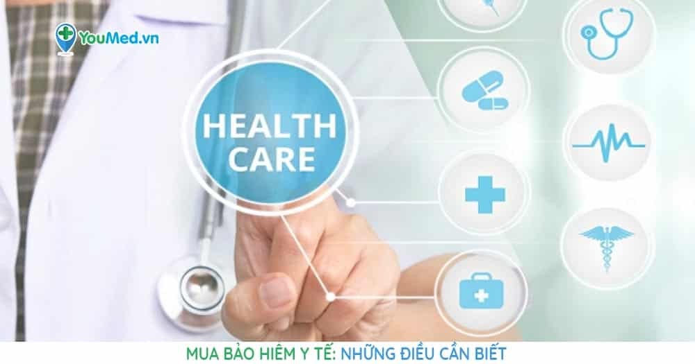 Mua bảo hiểm y tế 2019: Những điều cơ bản cần biết