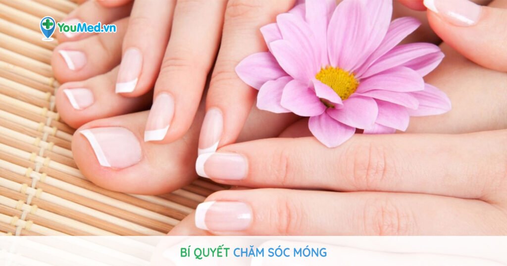 Bí quyết chăm sóc móng