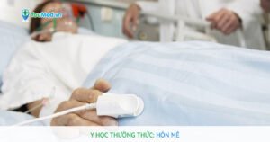 Y học thường thức: Hôn mê