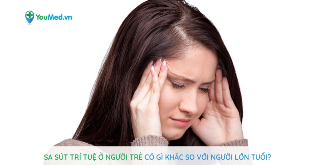 Sa sút trí tuệ ở người trẻ có gì khác so với người lớn tuổi?