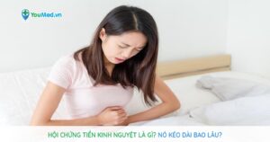 Hội chứng tiền kinh nguyệt là gì? Nó kéo dài bao lâu?