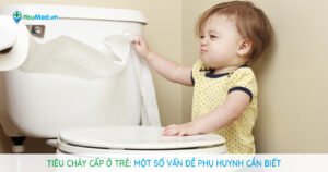 Tiêu chảy cấp ở trẻ: Một số vấn đề phụ huynh cần biết