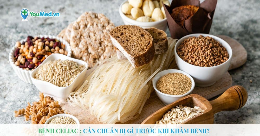 Chuẩn bị những gì trước khi đi khám bệnh Celiac?