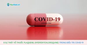 Plaquenil (hydrochloroquin) có phải là cứu tinh thực sự trong cuộc chiến chống lại Covid-19?