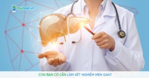 Xét nghiệm men gan ở trẻ em: những điều cần lưu ý