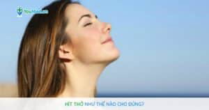 Hướng dẫn hít thở như thế nào cho đúng