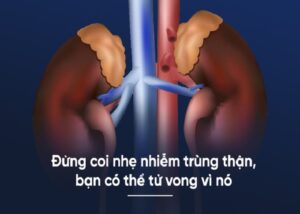 Nhiễm trùng thận là một bệnh thường gặp