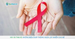 HIV và thai kì: Những biện pháp phòng ngừa lây nhiễm cho bé