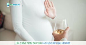 Hội chứng rượu bào thai: triệu chứng, chẩn đoán và phương pháp điều trị