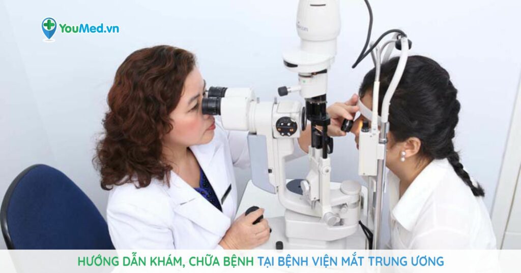 Hướng dẫn khám, chữa bệnh tại Bệnh viện Mắt trung ương