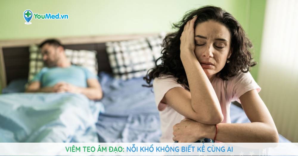 Viêm teo âm đạo: Nỗi khổ không biết kể cùng ai