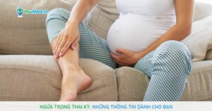 Ngứa trong thai kỳ: Những thông tin dành cho bạn