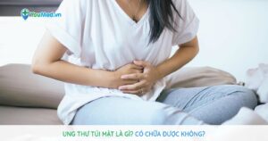 Ung thư túi mật: Căn bệnh nguy hiểm nếu phát hiện trễ!