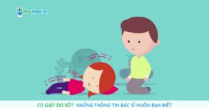 Co giật do sốt: Những thông tin bác sĩ muốn bạn biết