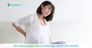 Đau lưng khi mang thai và những điều mẹ bầu cần phải biết