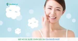 Bật mí các bước chăm sóc da của người Nhật