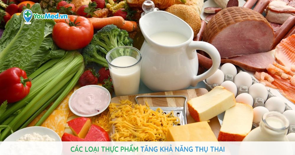 Các loại thực phẩm tăng khả năng thụ thai