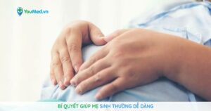 Bí quyết giúp mẹ bầu sinh thường dễ dàng