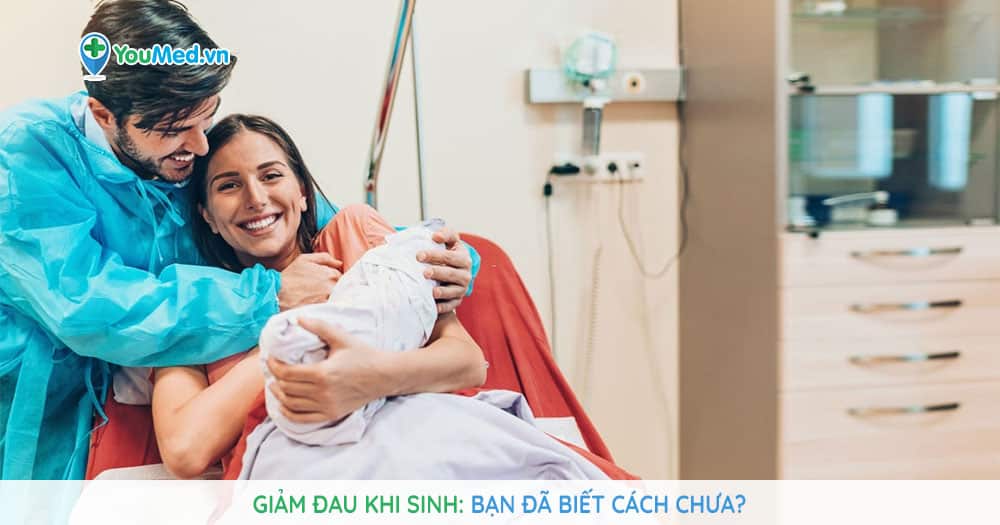 Giảm đau khi sinh: Bạn đã biết cách chưa?