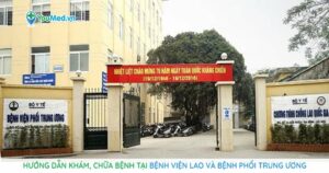 Hướng dẫn khám, chữa bệnh tại Bệnh viện Lao và bệnh Phổi Trung ương