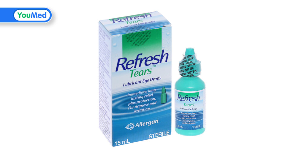 Nước mắt nhân tạo Refresh Tears và cách sử dụng