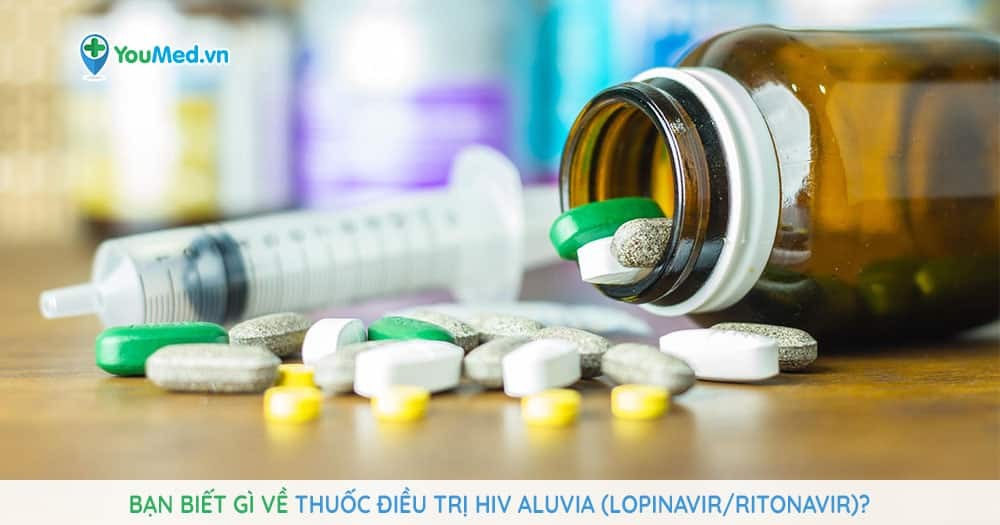 Thuốc điều trị HIV Aluvia (lopinavir/ritonavir)