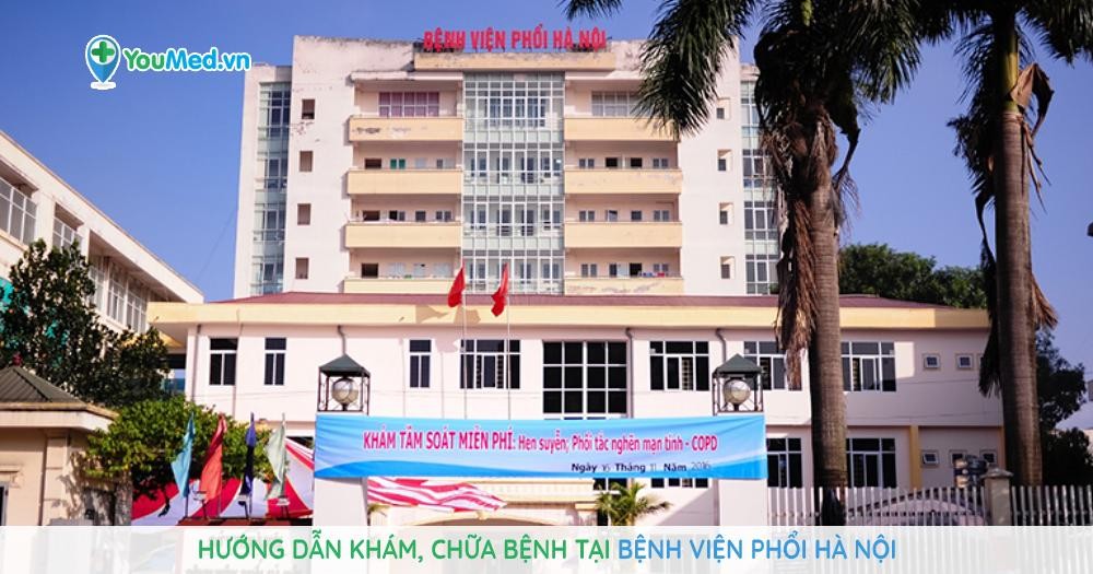 Hướng dẫn khám, chữa bệnh tại Bệnh viện Phổi Hà Nội