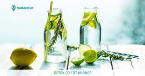 Detox có tốt không?