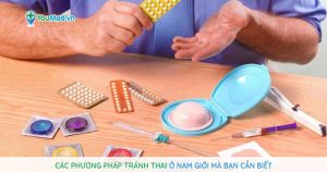 Các phương pháp tránh thai ở nam giới mà bạn cần biết