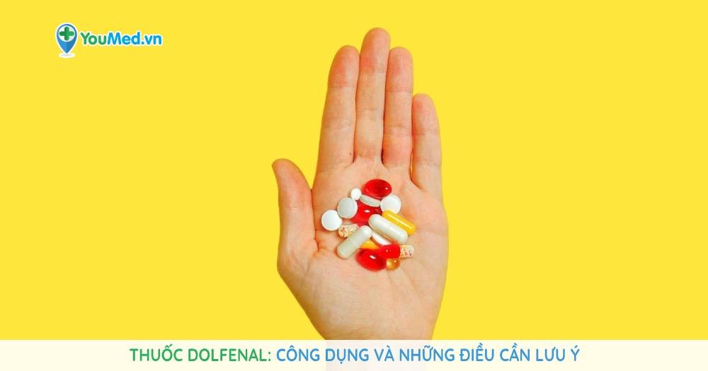 Dolfenal được sử dụng để giảm đau gì?
