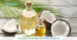 Ứng dụng của dầu dừa trong điều trị rạn da