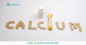 8 điều về Canxi mà bạn nên biết