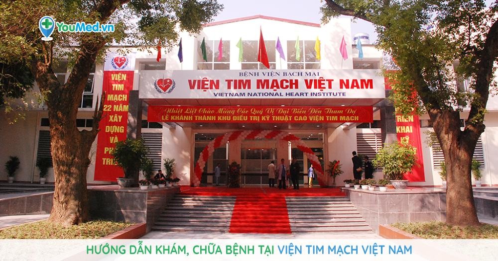 Hướng dẫn khám, chữa bệnh tại Viện Tim mạch Việt Nam