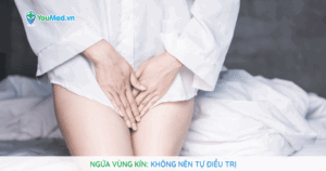 Không nên tự điều trị ngứa vùng kín