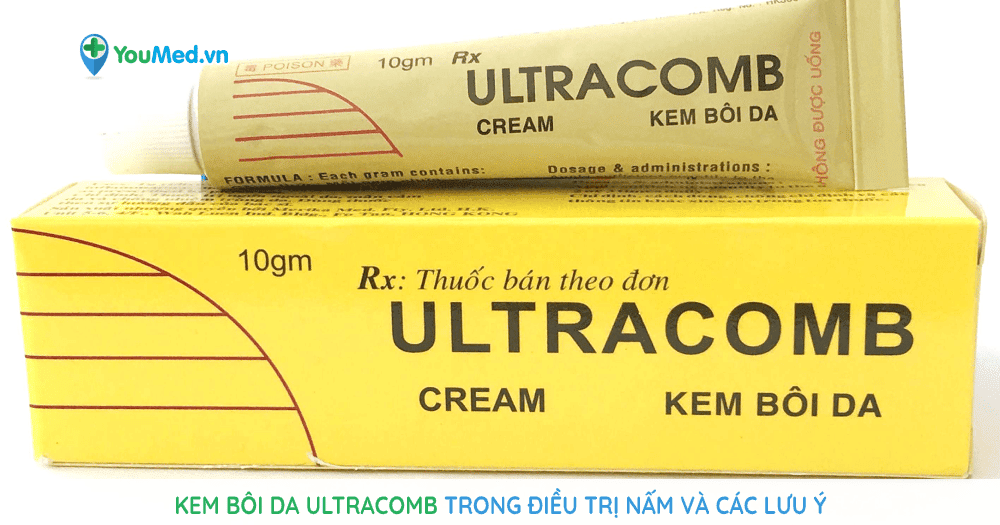 Kem bôi da Ultracomb trong điều trị nấm và các lưu ý