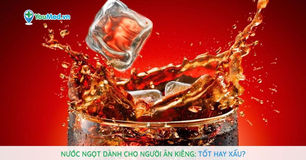 Nước ngọt dành cho người ăn kiêng: Tốt hay xấu?