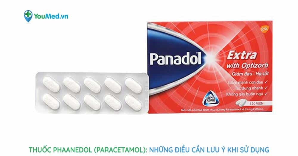 Thuốc Phaanedol (paracetamol) và những điều cần lưu ý