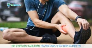 Hội chứng đau cẳng chân: Nguyên nhân, chẩn đoán và điều trị