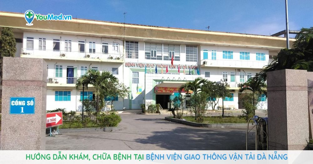 Hướng dẫn khám, chữa bệnh tại Bệnh viện Giao thông vận tải Đà Nẵng - YouMed