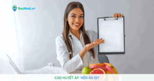 Cao huyết áp nên ăn gì?