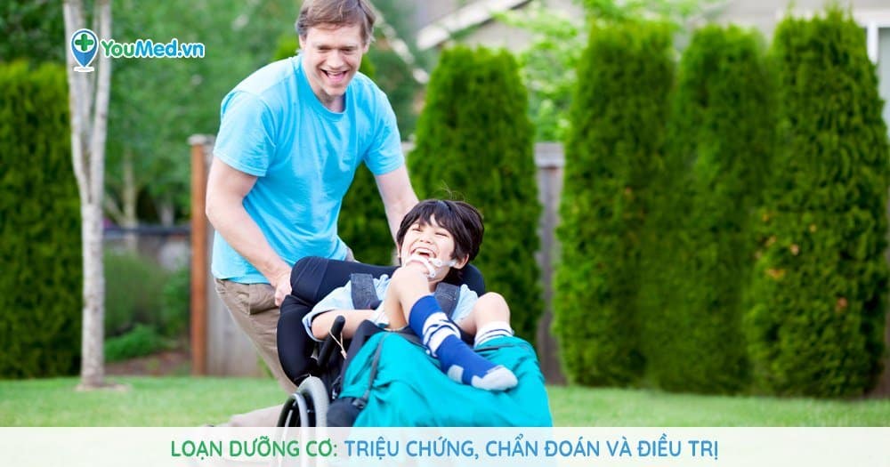 Loạn dưỡng cơ: Triệu chứng, chẩn đoán và điều trị