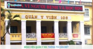 Những điều cần lưu ý khi đi khám, chữa bệnh tại Bệnh viện Quân y 103