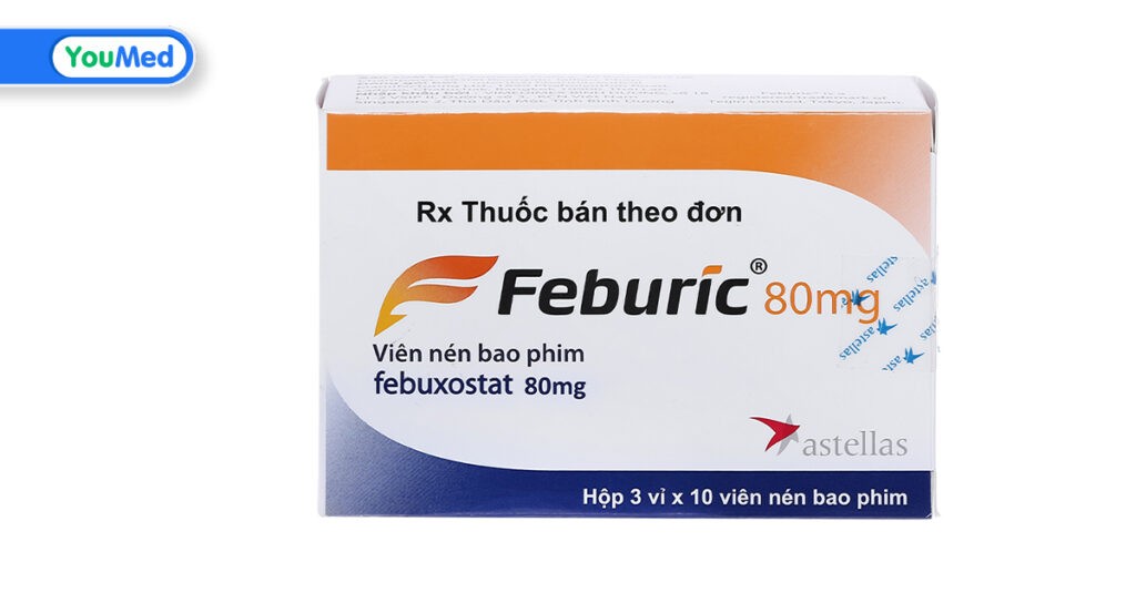 Thuốc điều trị bệnh gout Febuxostat: liều dùng và lưu ý khi sử dụng