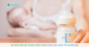 So sánh sữa mẹ và sữa công thức