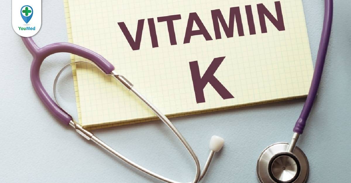 Những điều cần biết về tác dụng của vitamin K